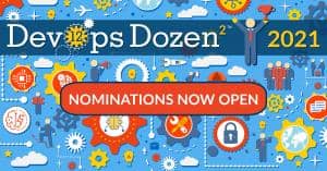 DevOps Dozen² Awards 2021 Nominations Now Open