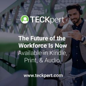 TECKPERT PUBLISHES BOOK: THE FUTURE OF THE WORKFORCE IS NOW