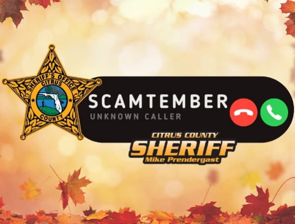 Citrus County Sheriff Intros ‘Scamtember’ Safety Campaign