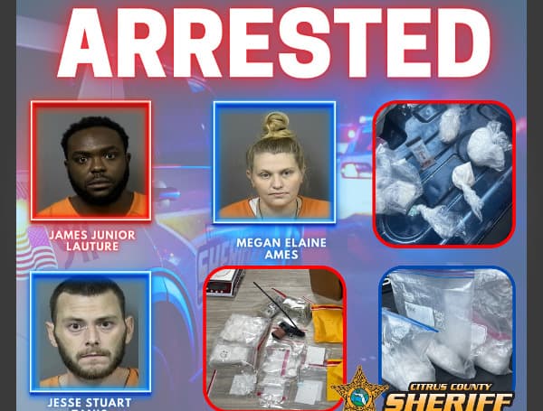 3 Arrested For Meth And Fentanyl In Citrus County Investigation