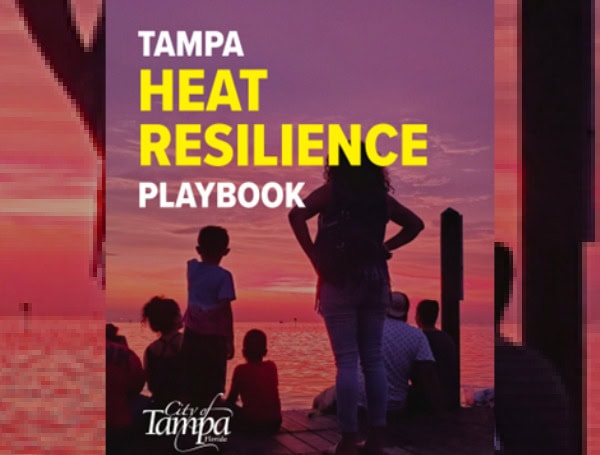 Tampa Unveils Heat Resilience Playbook To Combat Soaring Temperatures