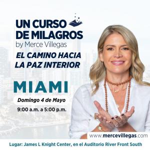 Transformational Workshop ‘A Course of Miracles’ by Merce Villegas Set to Take Place in Miami